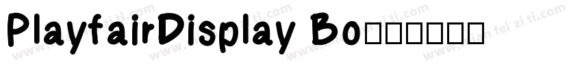 PlayfairDisplay Bo字体转换